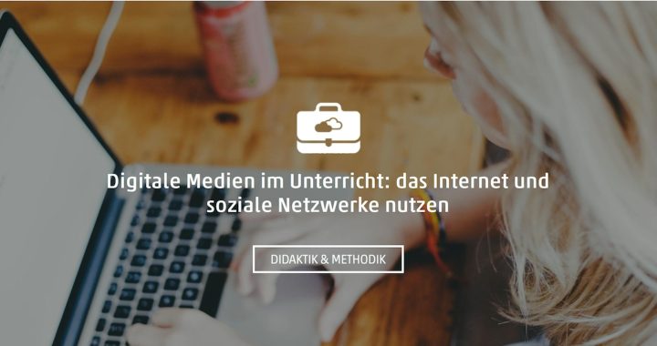 Digitale Medien im Unterricht: Soziale Netzwerke einbeziehen